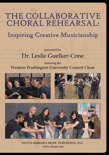 Dr. Leslie Guelker-Cone : The Collaborative Choral Rehearsal : DVD : Leslie Guelker-Cone : 964807009447 : SBMP944