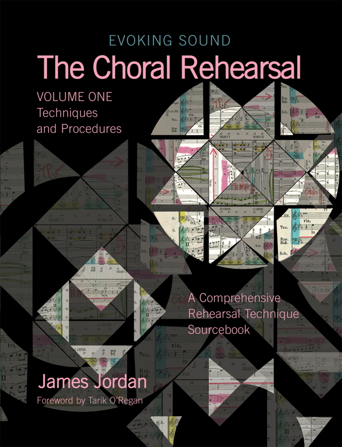 James Jordan : Evoking Sound: The Choral Rehearsal Vol. 1 Techniques and Procedures : Book : James Jordan : G-7128