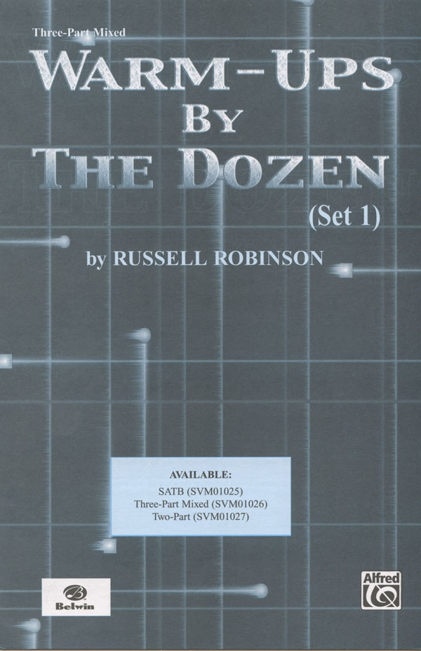 Russell Robinson : Warm-Ups by the Dozen (Three-Part Set 1 & 2) : 3 Parts : Songbook : Russell L. Robinson