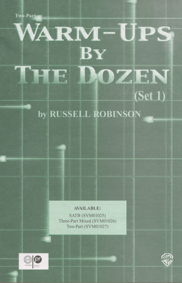 Russell Robinson : Warm-Ups by the Dozen (Two-Part Set 1 & 2) : 2-Part : Songbook : Russell L. Robinson