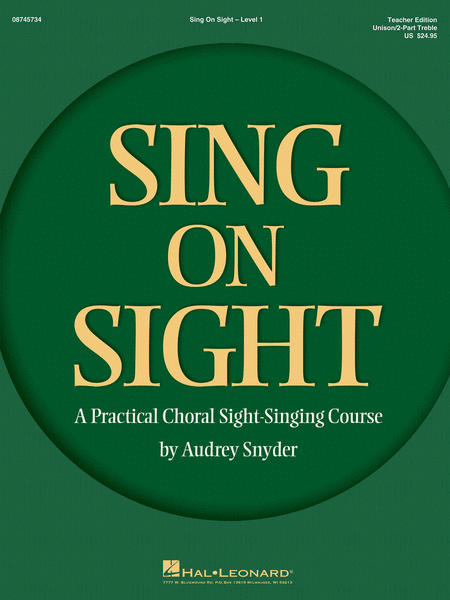 Audrey Snyder : Sing on Sight - A Practical Choral Sight-Singing Course (for Unison / 2 - Part Treble Voices) : Treble : Songbook : 884088111625 : 1423420535 : 08745734