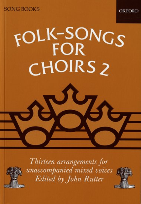 John Rutter (editor) : Folk Songs For Choirs Vol 2 : SATB : Songbook : 9780193437197