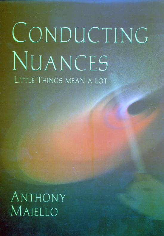 Anthony Maiello : Conducting Nuances : Book : Anthony Maiello : 7183