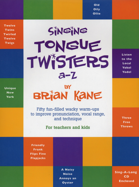 Brian Kane : Singing Tongue Twisters A-Z : Solo : 01 Songbook & 1 CD Warm Up : jp004
