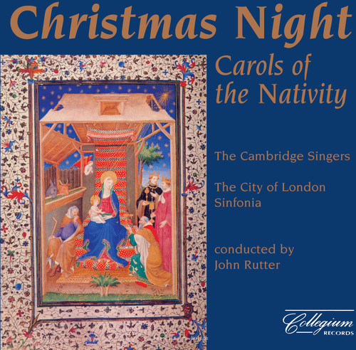 Cambridge Singers : Christmas Night, Carols of the Nativity : 1 CD : John Rutter : 106