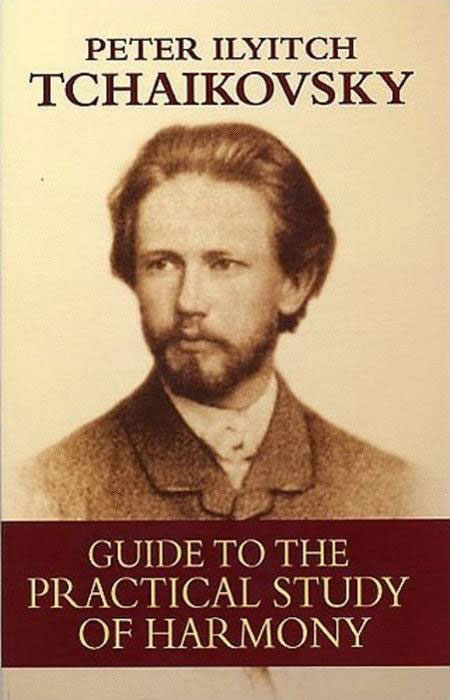 Peter Ilyich Tchaikovsky : Guide to the Practical Study of Harmony : Book : 00-442721