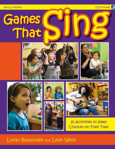 Loyan Beausoliel : Games That Sing : Songbook & 1 CD : 9781429121163 : 30/2638H