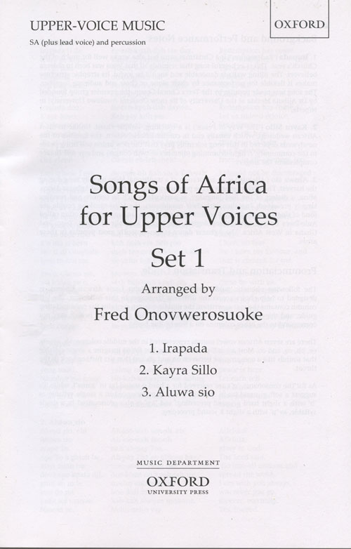 Fred Onovwerosuoke : Songs of Africa for Upper Voices : SAA : Sheet Music Collection
