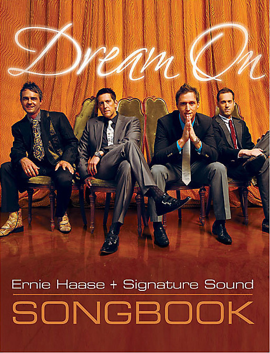 Ernie Haase & Signature Sound : <span style="color:red;">Dream On</span> : TTBB : Songbook : 884088470043 : 9780834177550