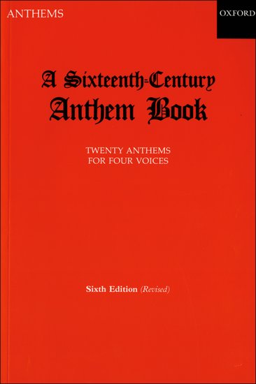 Christopher Morris : A Sixteenth-Century Anthem Book : SATB : Songbook : 9780193534070 : 9780193534070