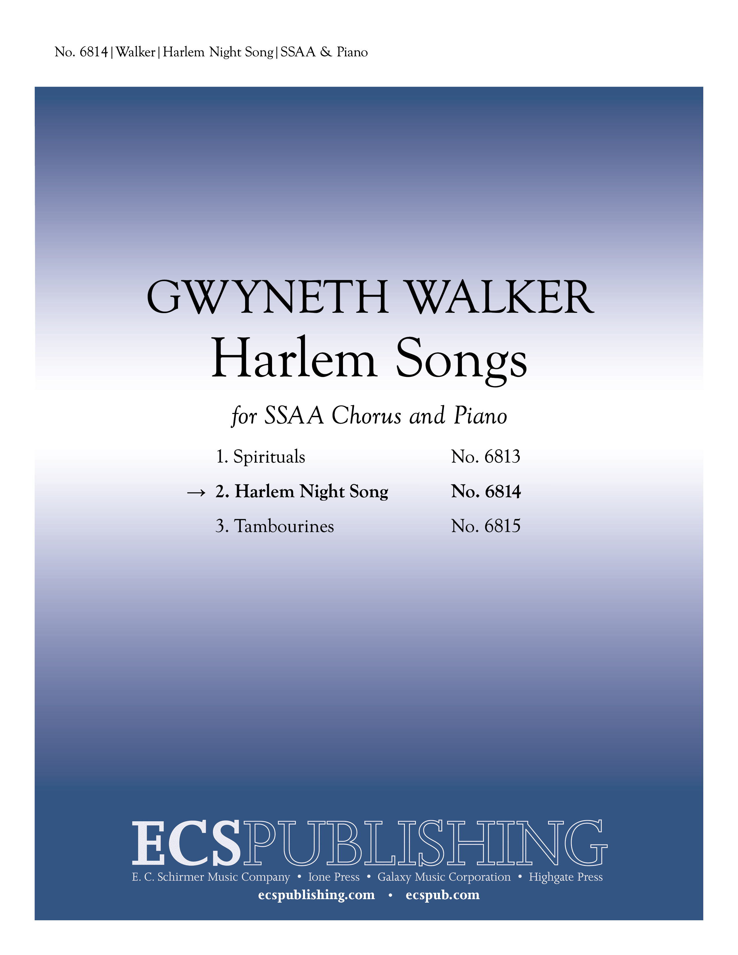 Harlem Songs: 2 Harlem Night Song : SSAA : Gwyneth Walker : Gwyneth Walker : Sheet Music : 6814