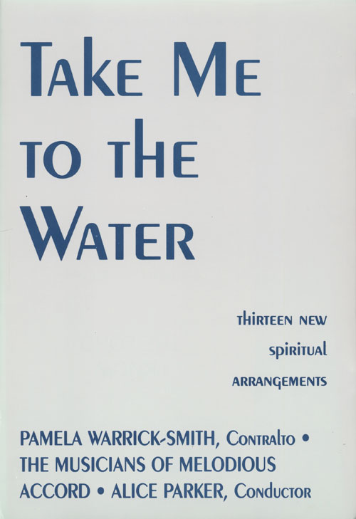 Melodious Accord - Alice Parker : Take Me To The Water : SATB : Songbook : Alice Parker : G-4243