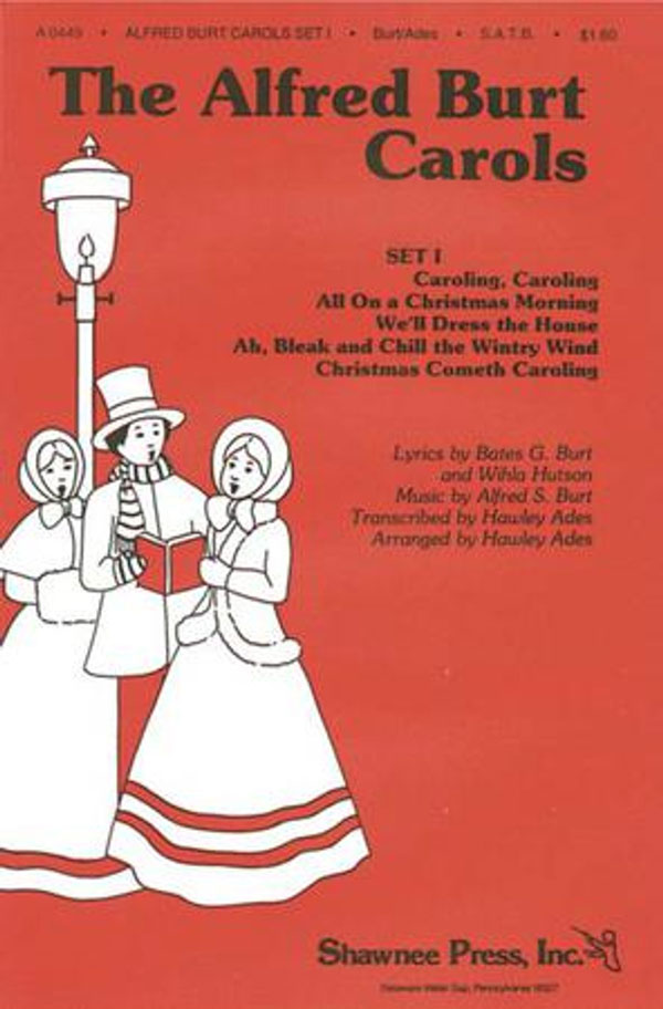 Alfred Burt : Christmas Carols SATB : SATB : Sheet Music Collection