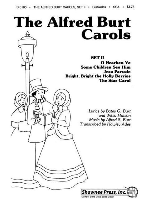 Alfred Burt : Christmas Carols SSA : SSA : Sheet Music Collection : 747510009313
