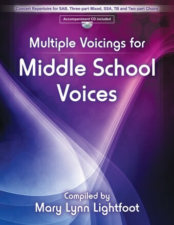Mary Lynn Lighfoot : Multiple Voicing for Middle School Choirs : Songbook : 9781429137621 : 30/3139H
