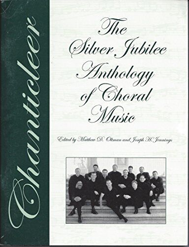 Chanticleer : Silver Jubilee Anthology : TTBB : Songbook : Joseph Jennings : 08763200