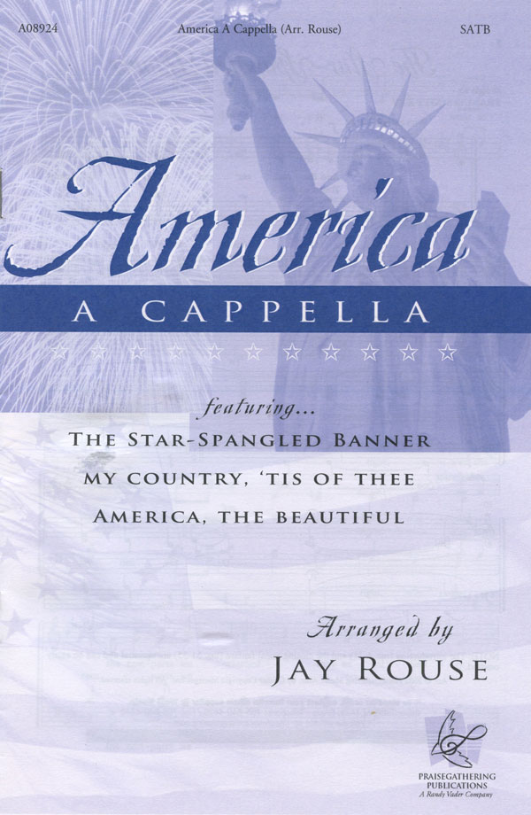 Jay Rouse : America A Cappella : SATB : Songbook : 797242187896 : 02050503