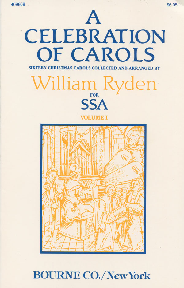 William Ryden : A Celebration of Carols for SSA - Vol 1 : SSA : Songbook : 409608