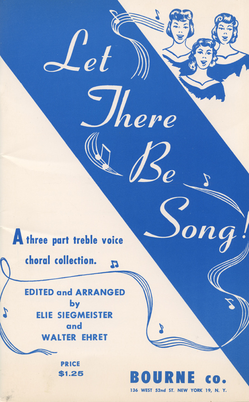 Walter Ehret : Let There Be Song : SSA : Songbook : 075638