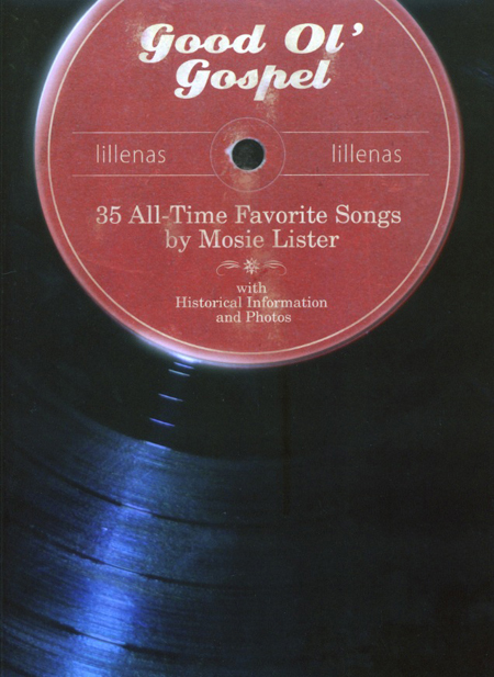Mosie Lister : Good Ol' Gospel : SATB : Songbook : 9780834190689