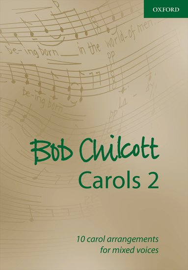 Bob Chilcott : Carols Vol 2 : SATB : Songbook : Bob Chilcott : 9780193365070