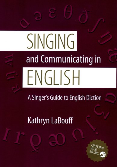 Kathryn LaBouff : Singing and Communicating in English : Book : 0195311396