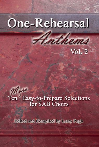 Larry Pugh : One Rehearsal Anthems Vol 2 : SAB : Songbook : 000308072457 : 45/1122L