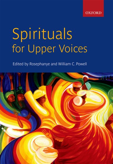 Rosephanye Powell (editor) : Spirituals for Upper Voices : SSAA Treble : Songbook : 9780193805194 : 9780193805194