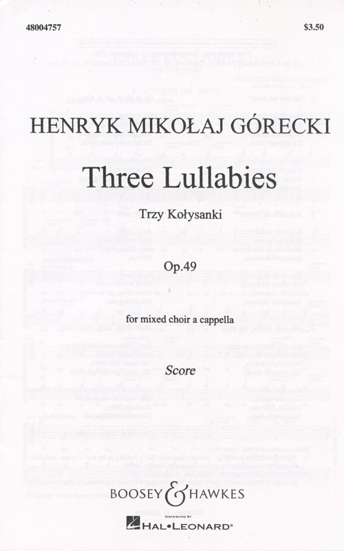 Henryk Gorecki : Three Lullabies : SATB : Songbook : 073999802924 : 48004757