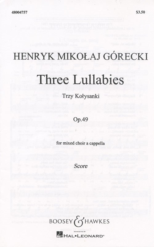 Henryk Gorecki : Three Lullabies : SATB : Songbook : 073999802924 : 48004757