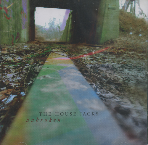 House Jacks : Unbroken : 1 CD