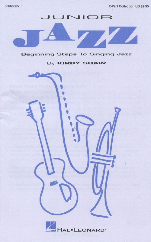 Kirby Shaw : Junior Jazz - Beginning Steps to Singing Jazz  : 2-Part : Songbook