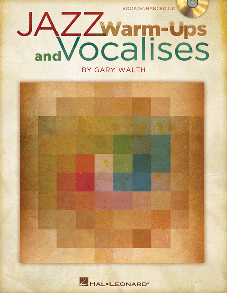 Gary Walth : Jazz Warm-ups and Vocalises : Vocal Warm Up Exercises & CD : 884088539474 : 1458405796 : 08752485