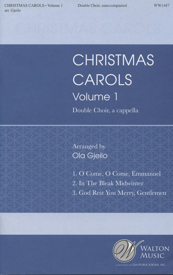 Ola Gjeilo : Christmas Carols Vol 1 : SSAATTBB : Songbook : 884088657185 : WW1487