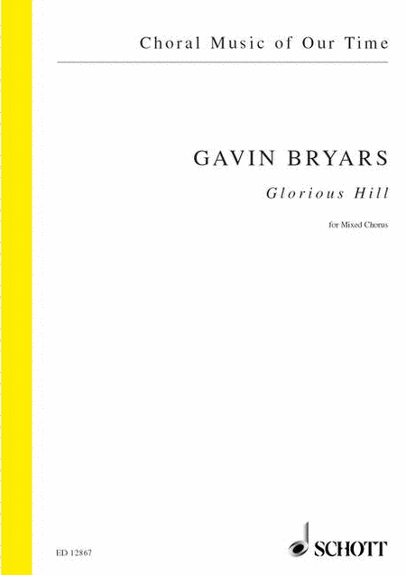 Gavin Bryars : Glorious Hill : SATB : Songbook : 884088869953 : 49030538