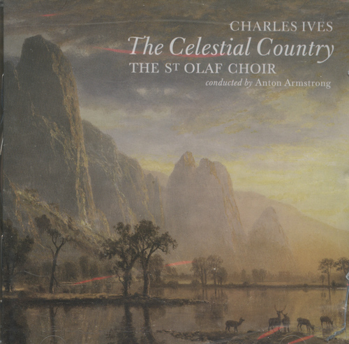 St. Olaf Choir : Charles Ives - The Celestial Country : 1 CD : Anton Armstrong : CKN 203