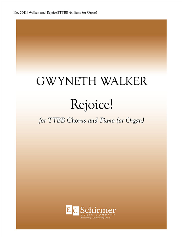 Rejoice! : TTBB : Gwyneth Walker : Gwyneth Walker : Sheet Music : 7641