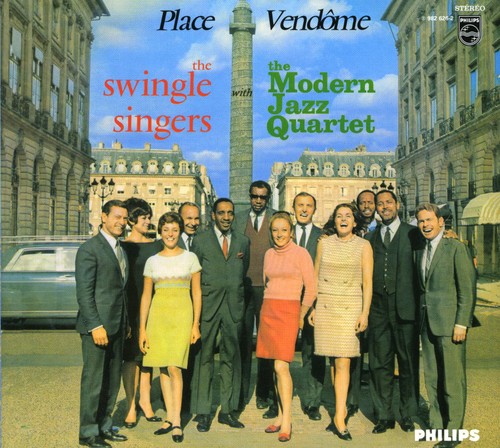 Swingle Singers with The Modern Jazz Quartet : Place Vendome : 1 CD