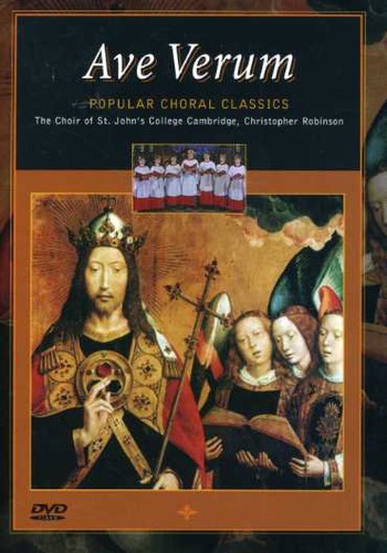 St John's College Choir, Cambridge : Ave Verum - Popular Choral Classics : DVD : Christopher Robinson :  : 6364