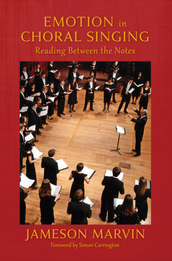 Jameson Marvin : Emotion in Choral Singing : Book : Jameson Marvin : G-9607