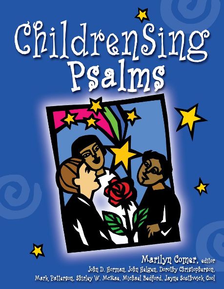 Marilyn Comer : ChildrenSing Psalms : Unison : Songbook : 9780800663872