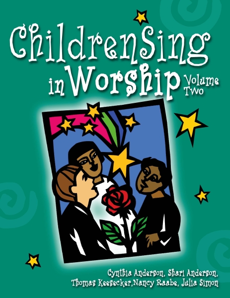 Shari Anderson  : ChildrenSing in Worship, Volume 2 : Unison : Songbook : 9781451424126