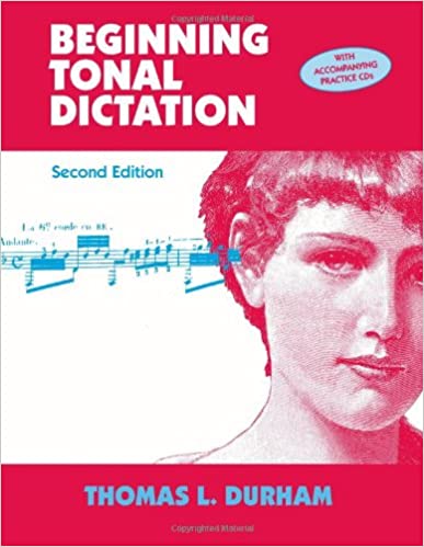 Thomas L. Durham : Beginning Tonal Dictation : 01 Book & 2 CDs : 1-57766-305-5