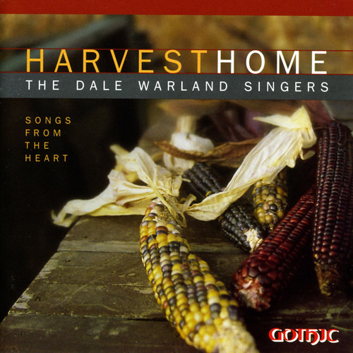 Dale Warland Singers : Harvest Home: Songs From the Heart : 1 CD : Dale Warland : 49243