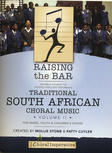 Mollie Stone & Patty Cuyler : Traditional Choral Music From South Africa Vol 2 : SATB : 01 Songbook & 1 DVD : RTB-SA2