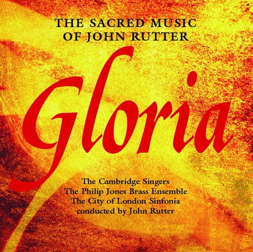 Cambridge Singers : Gloria : 1 CD : John Rutter :  : 515