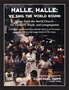 C. Michael Hawn  : Halle, Halle We Sing the World Round - Teachers Edition : Songbook : CGC41