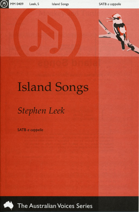 Stephen Leek : Island Songs : SATB : Songbook : Stephen Leek : MM0409