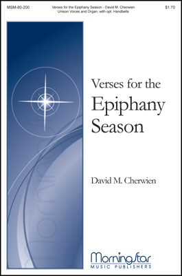 Verses for the Epiphany Season : Unison : David Cherwien : Sheet Music : 80-200