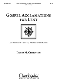 Gospel Acclamations for Lent : SATB : David Cherwien : Sheet Music : 80-350